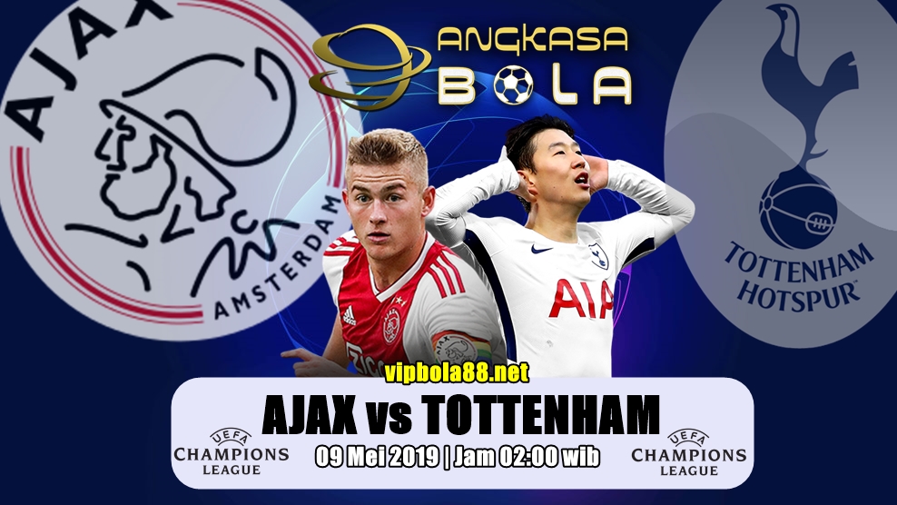 Prediksi Ajax Amsterdam vs Tottenham 9 Mei 2019