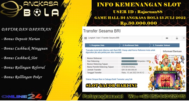 INFO KEMENANGAN SLOT Game Hall DI ANGKASA BOLA 13 JULI 2022