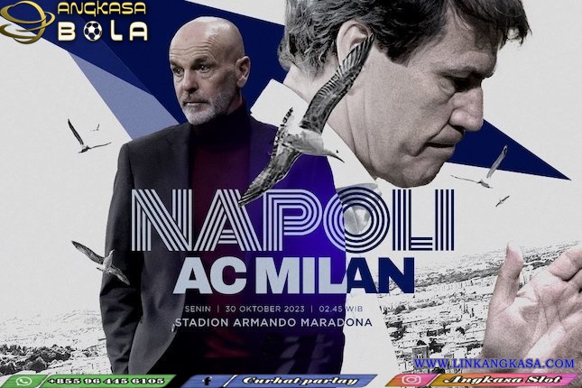 Napoli vs AC Milan 30 Oktober 2023