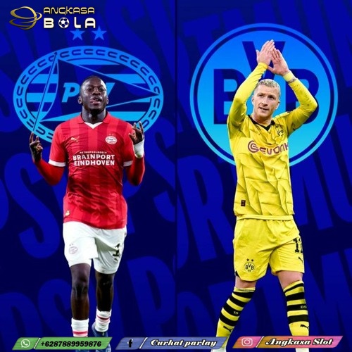 Prediksi PSV Eindhoven vs Borussia Dortmund 21 Februari 2024